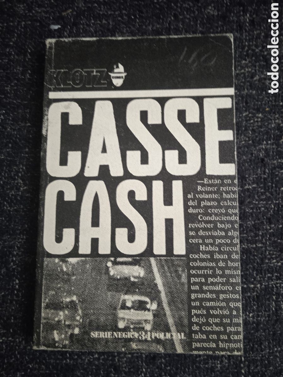 Libros de segunda mano: CASSE CASH / KLOTZ -NOVELA POLICIACA