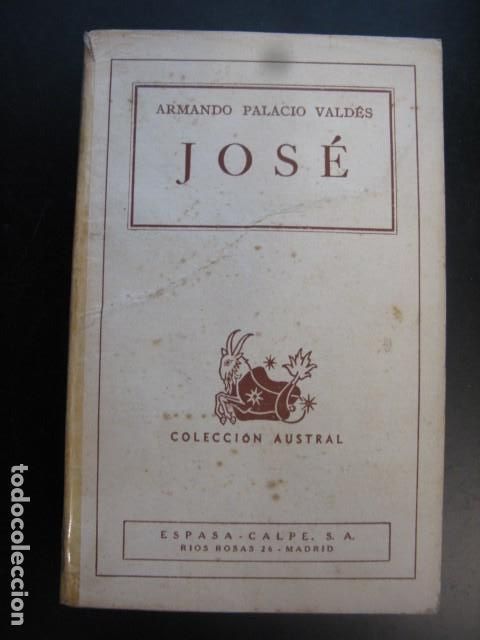 Libri di seconda mano: JOS&Eacute; - ARMANDO PALACIO VALD&Eacute;S - ESPASA-CALPE