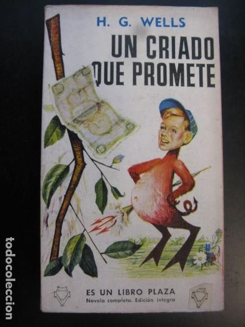 Libri di seconda mano: Un criado que promete. H.G. Wells. Plaza y Jan&eacute;s n&ordm; 68. Ediciciones G.P. 160 p&aacute;ginas