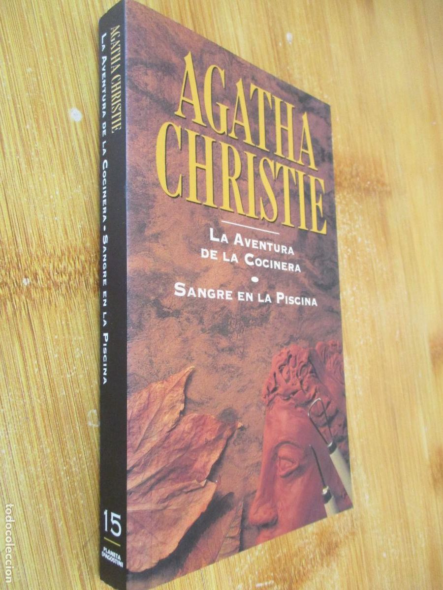 Libros de segunda mano: AGATHA CHRISTIE- PLANETA N&ordm;. 15-1994- LA AVENTURA DE LA COCINERA-SANGRE EN LA PISCINA .