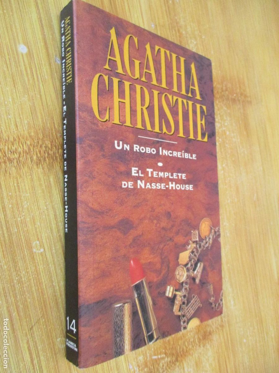 Libros de segunda mano: AGATHA CHRISTIE- PLANETA N&ordm;. 14-1994- UN ROBO INCRE&Iacute;BLE-EL TEMPLETE DE NASSE-HOUSE.