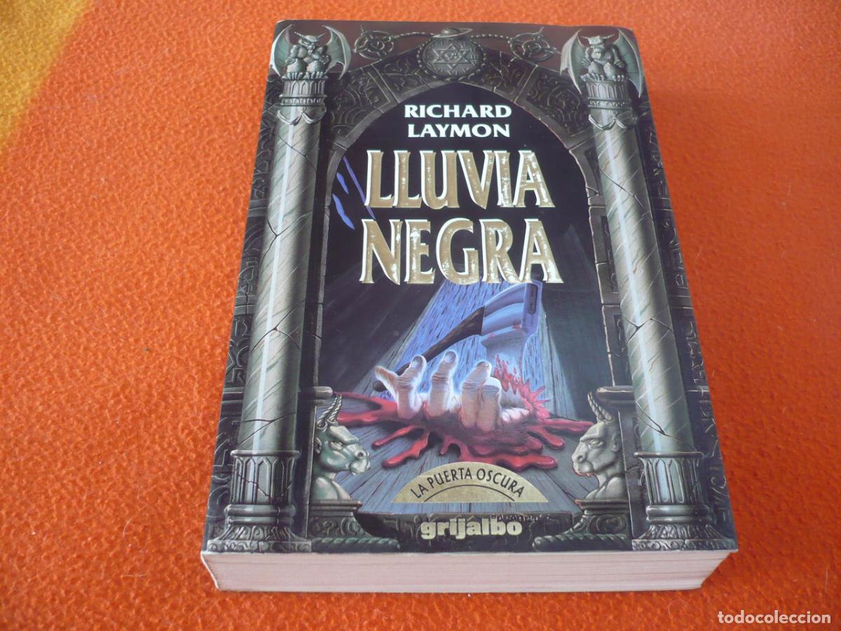 Libros de segunda mano: LLUVIA NEGRA ( RICHARD LAYMON ) 1992 GRIJALBO TERROR HORROR