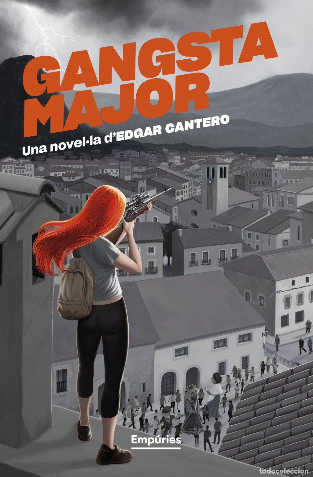Libros de segunda mano: Gangsta major: Cegador de verri 2 - Edgar Cantero - Empuries Narrativa, 2