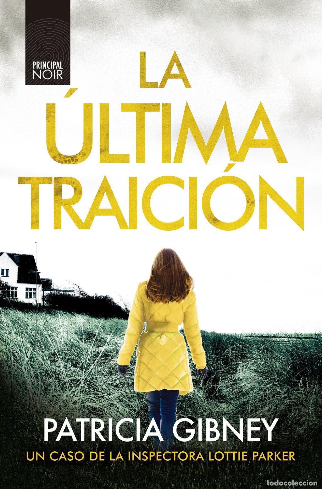 Libros de segunda mano: La &uacute;ltima traici&oacute;n - Patricia Gibney - Principal de los Libros - Principal Bolsillo
