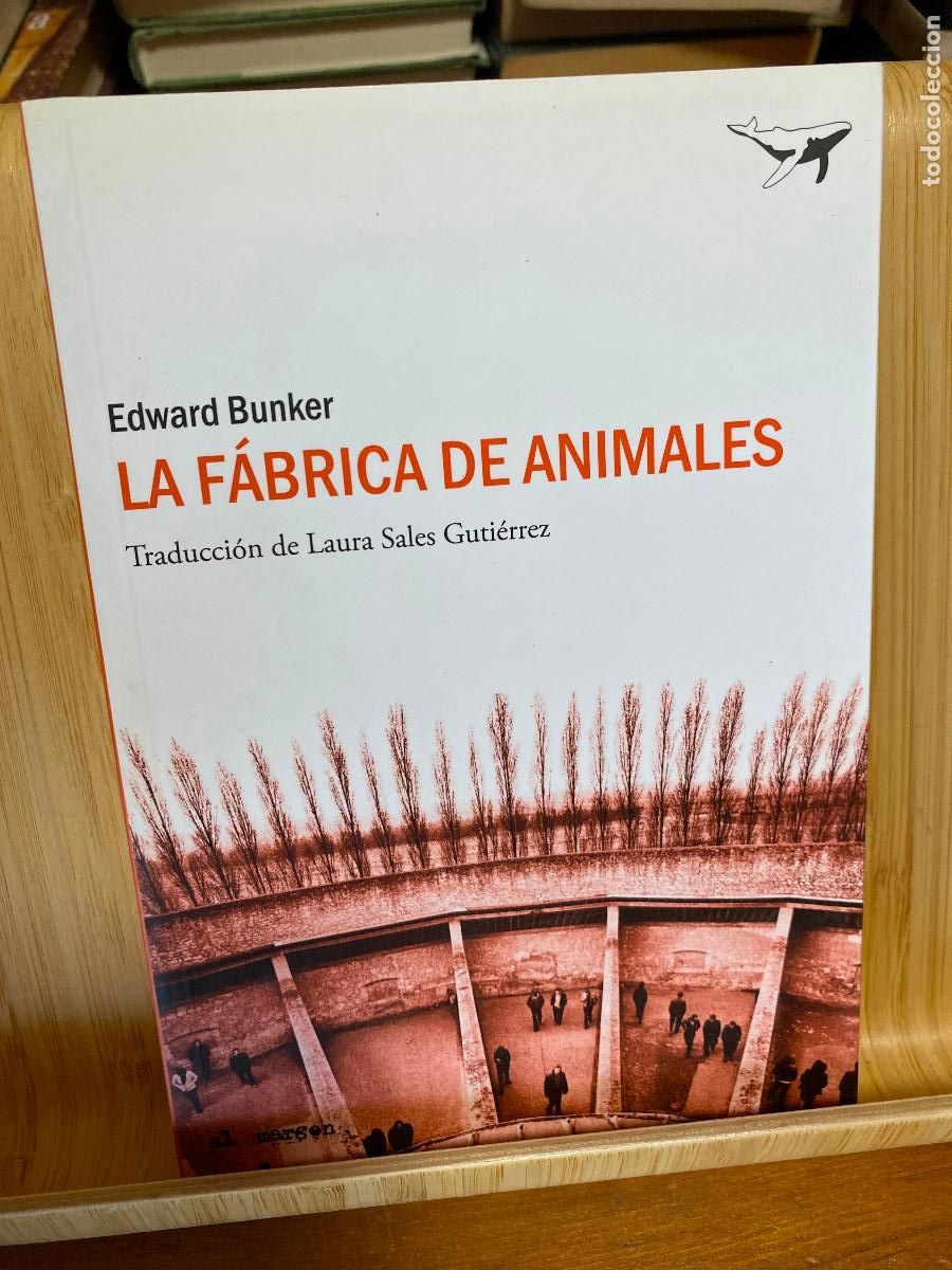 Libros de segunda mano: LA F&Aacute;BRICA DE ANIMALES. EDWARD BUNKER. EDITORIAL SAJAL&Iacute;N