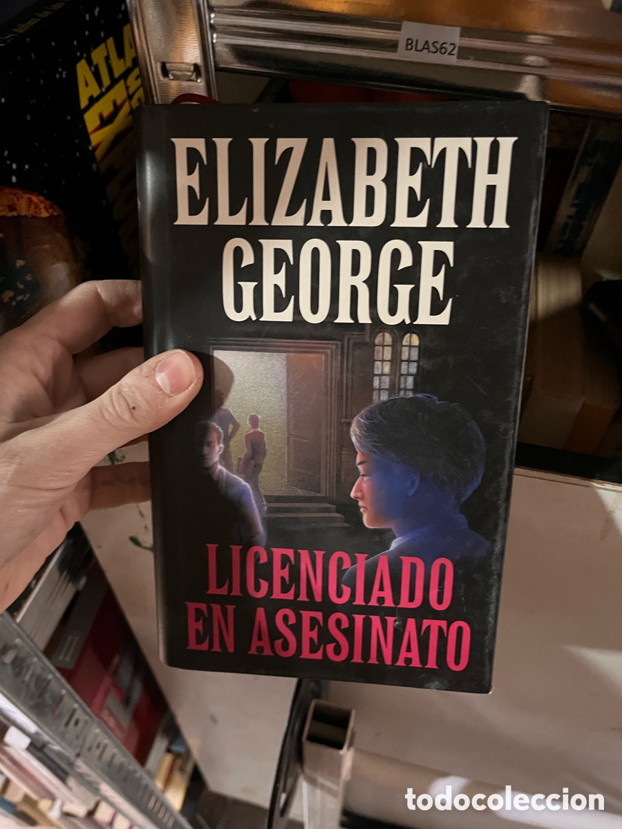Libros de segunda mano: BLAS62 ELIZABETH GEORGE LICENCIADO EN ASESINATO