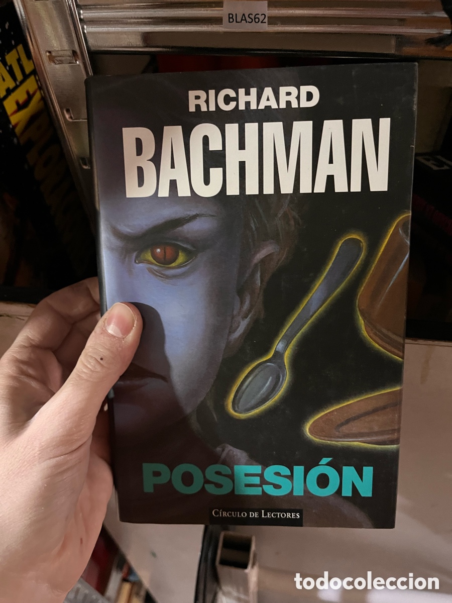 Libros de segunda mano: BLAS62 RICHARD BACHMAN POSESI&Oacute;N