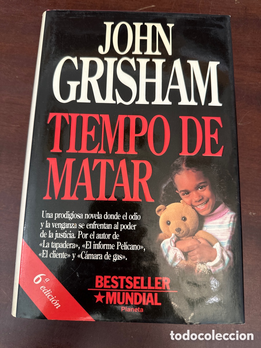 Second hand books: TIEMPO DE MATAR. JOHN GRISHAM.