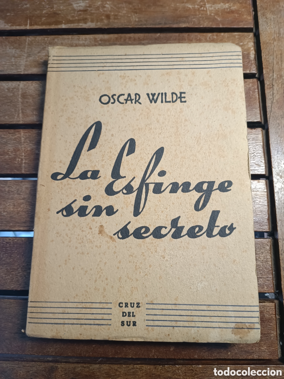 Libri di seconda mano: La esfinge sin secreto &Oacute;scar Wilde Alb&oacute;n BARCELONA 1945. Primera edici&oacute;n Col. Cruz del Sur