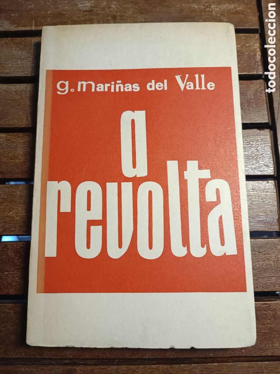 Libros de segunda mano: A REVOLTA E OUTRAS FARSAS G. MARI&Ntilde;AS DEL VALLE Jenaro 1965 primera edici&oacute;n XOH&Aacute;N LEDO INTONSO