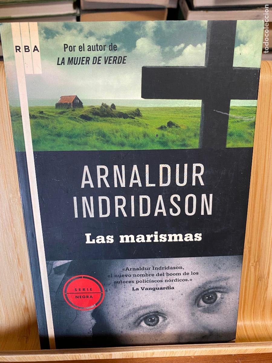 Libros de segunda mano: LAS MARISMAS. ARNALDUR INDRIDASON. EDITORAL RBA