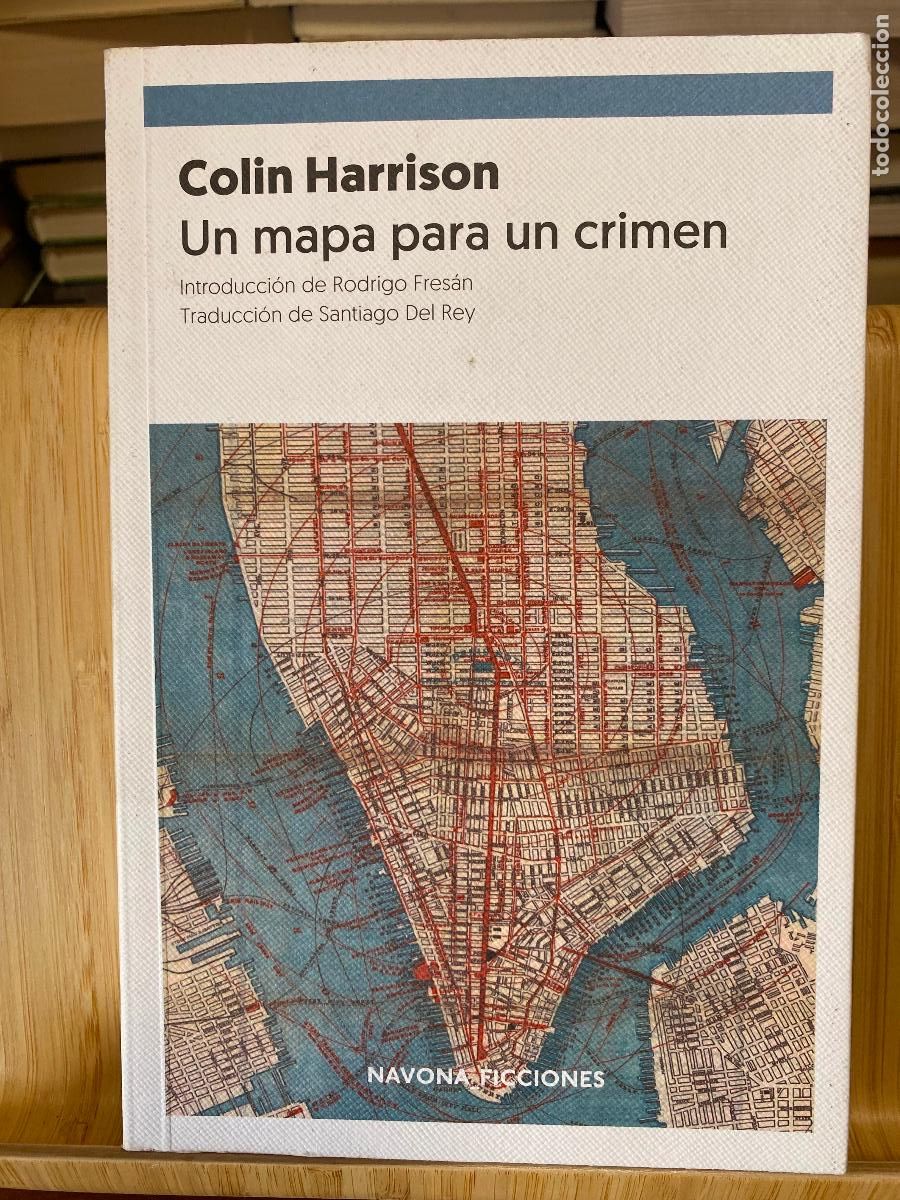Libros de segunda mano: UN MAPA PARA UN CRIMEN. COLIN HARRISON. EDITORIAL NAVONA