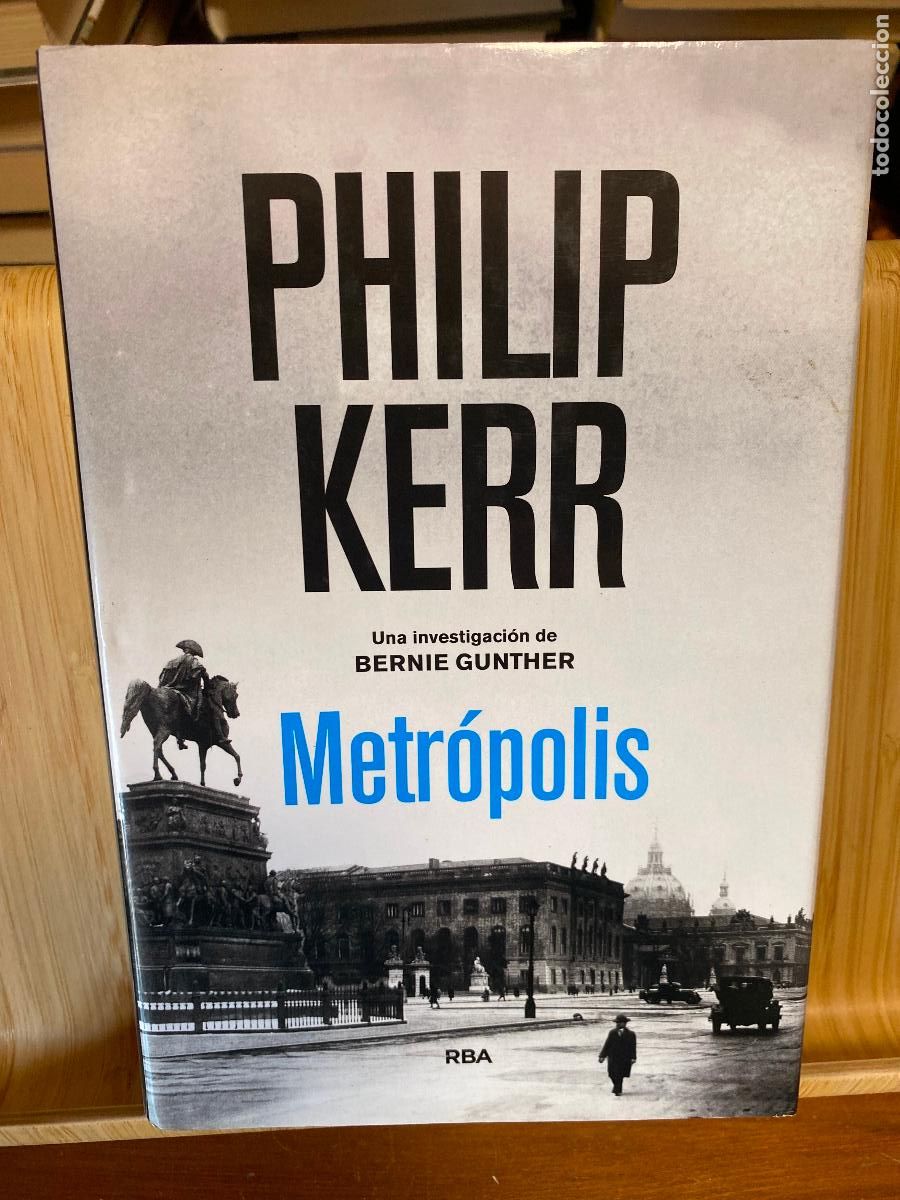 Libros de segunda mano: METR&Oacute;POLIS. PHILIP KERR. EDITORIAL RBA