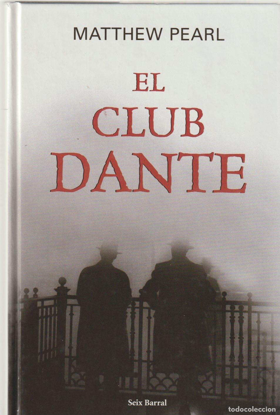 Libros de segunda mano: El club Dante / Matthew Pearl