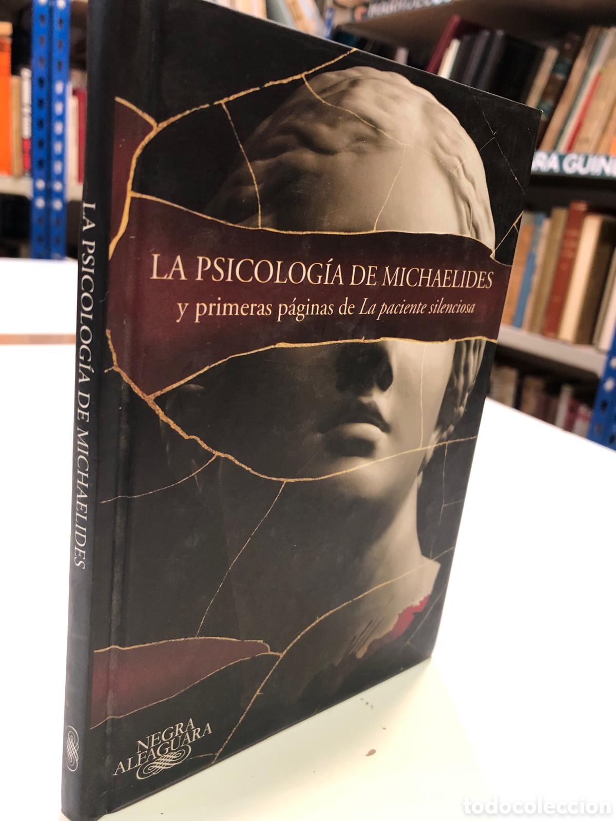 Gebrauchte B&uuml;cher: La psicolog&iacute;a de Michaelides y primeras p&aacute;ginas de La paciente silenciosa