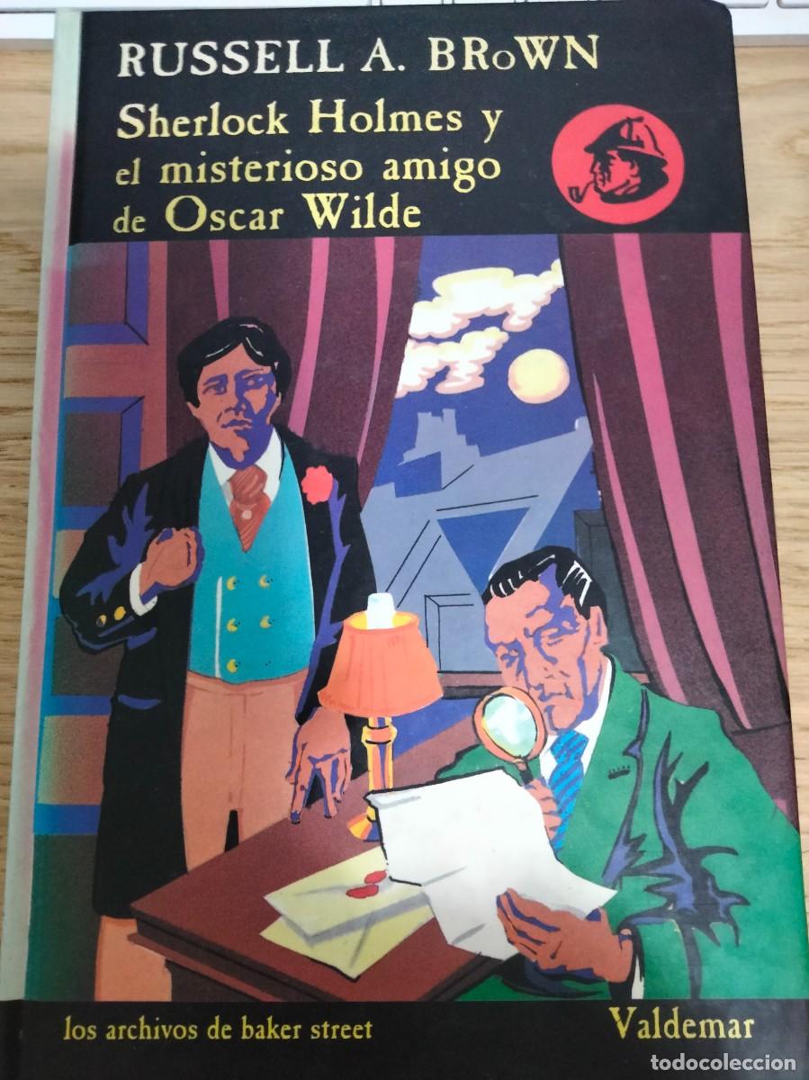 Libros de segunda mano: Russell Brown. Sherlock Holmes y el misterioso amigo de Oscar Wilde. Valdemar Archivos Baker Street