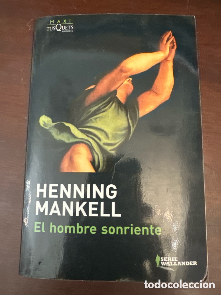 Libros de segunda mano: EL HOMBRE SONRIENTE. HENNING MANKELL. SERIE WALLANDER Ed MAXI TUSQUETS
