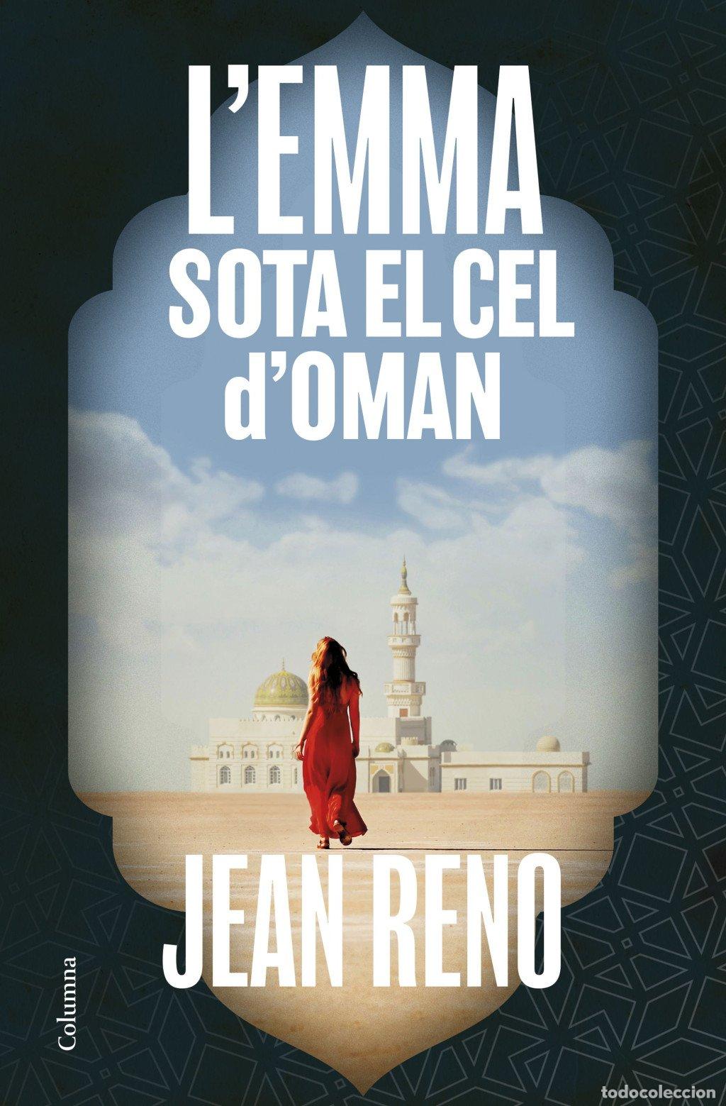 Libros de segunda mano: L'Emma sota el cel d'oman - Jean Reno - Columna Cat - Cl&agrave;ssica