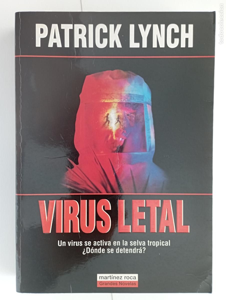Libros de segunda mano: VIRUS LETAL - PATRICK LYNCH - MART&Iacute;NEZ ROCA