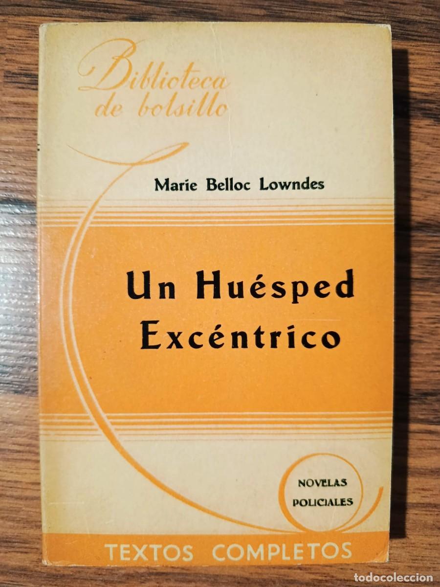 Libros de segunda mano: BIBLIOTECA DE BOLSILLO N&ordm; 54. 1944. HACHETTE. UN HUESPED EXCENTRICO, de MARIE BELLOC LOWNDES