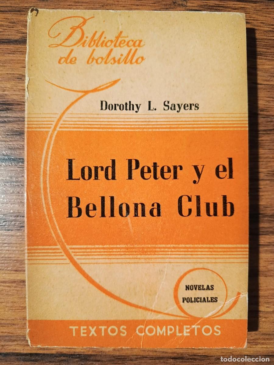 Libros de segunda mano: BIBLIOTECA DE BOLSILLO N&ordm; 84. 1944. HACHETTE. LORD PETER Y EL BELLONA CLUB, de DOROTHY L. SAYERS