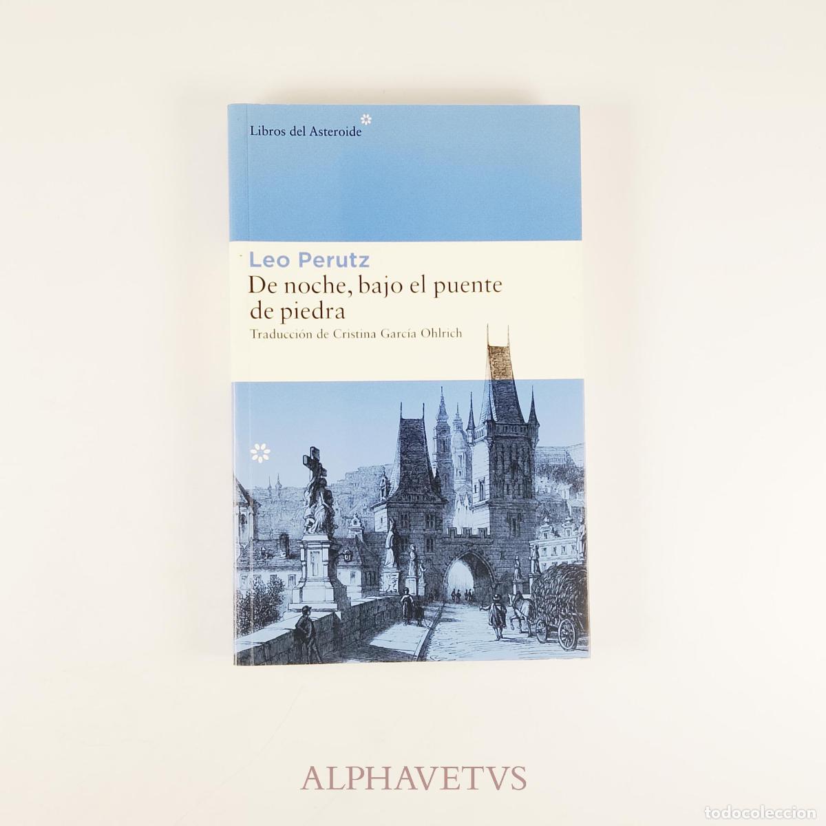Libros de segunda mano: De noche, bajo el puente de piedra - Perutz, Leo