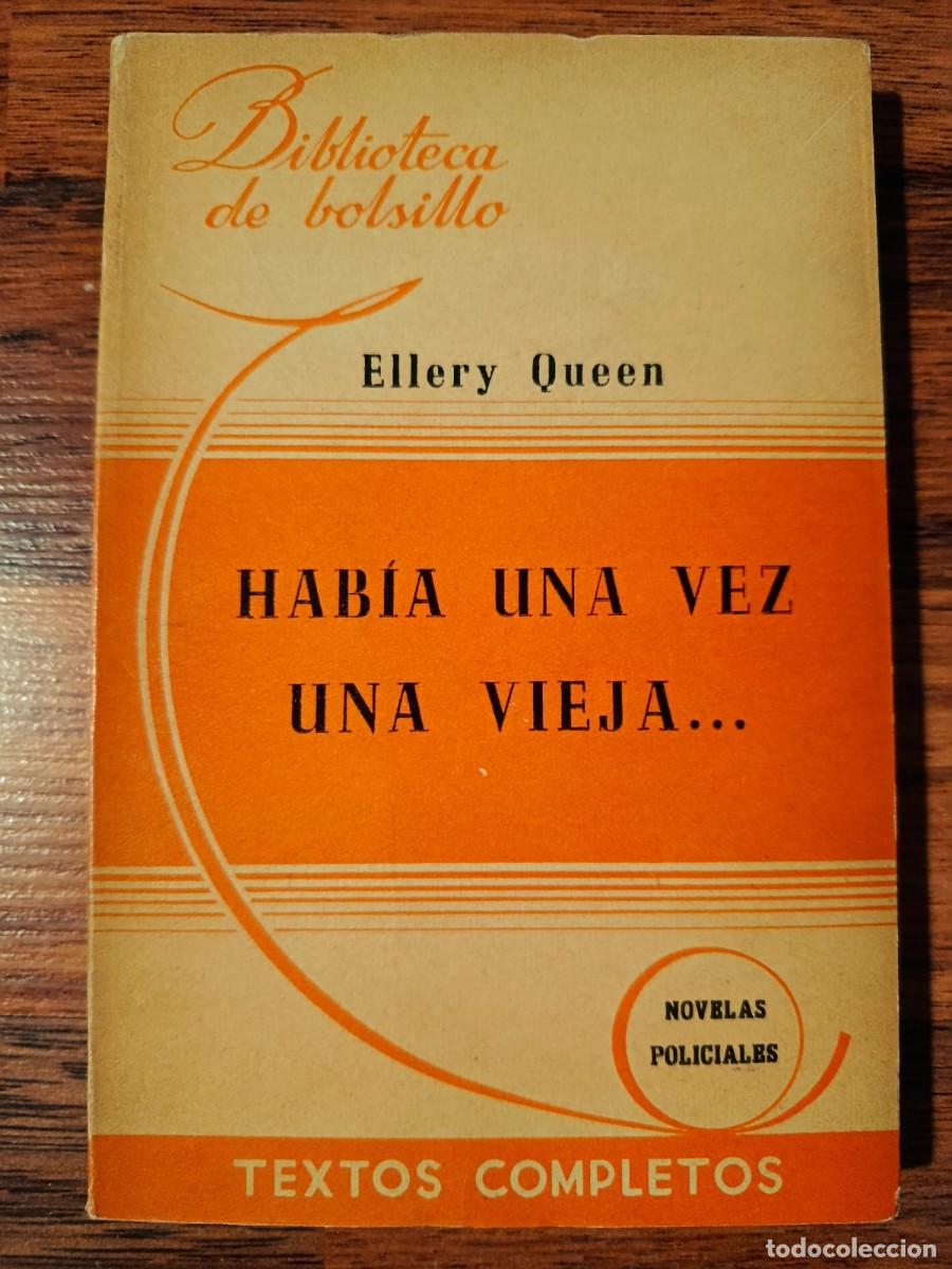 Libros de segunda mano: BIBLIOTECA DE BOLSILLO N&ordm; 122. 1946. HACHETTE. HABIA UNA VEZ UNA VIEJA, de ELLERY QUEEN