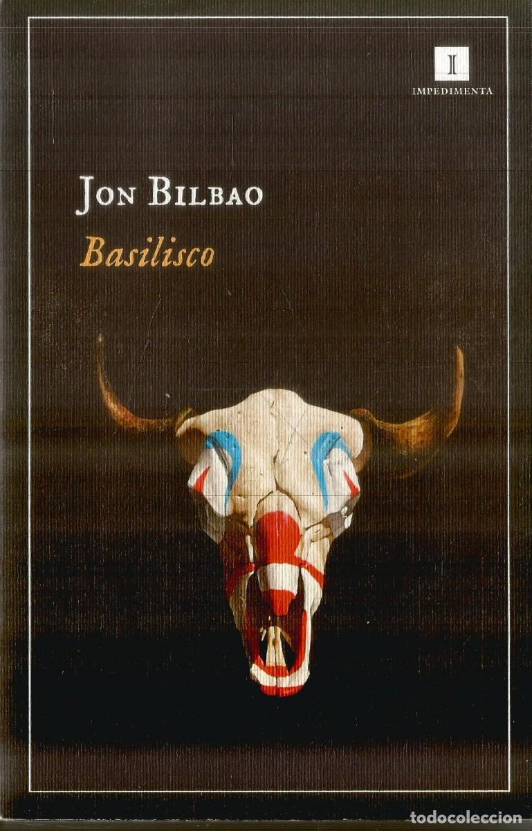 Libros de segunda mano: JON BILBAO. BASILISCO. IMPEDIMENTA. - Foto 1