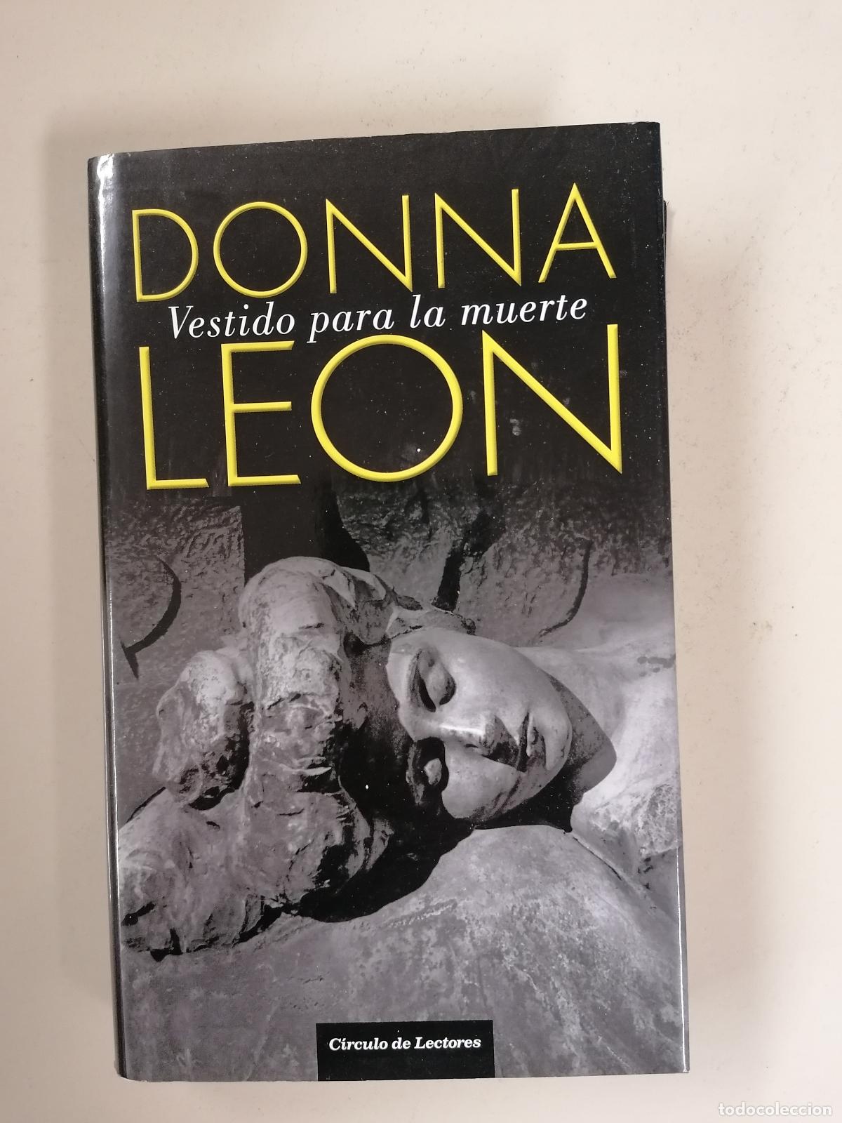 Libros de segunda mano: VESTIDO PARA LA MUERTE (DONNA LEON) CIRCULO DE LECTORES