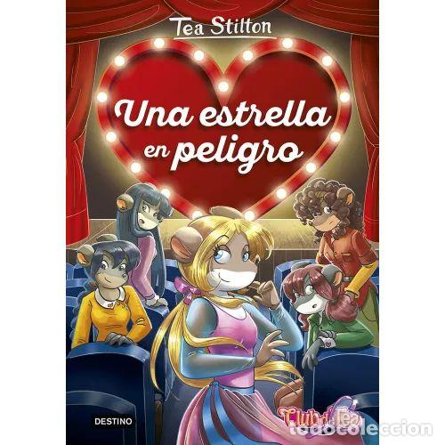 Gebrauchte B&uuml;cher: Una Estrella en Peligro: Detectives del Coraz\u00f3n 2 - Stilton, Tea - Planeta