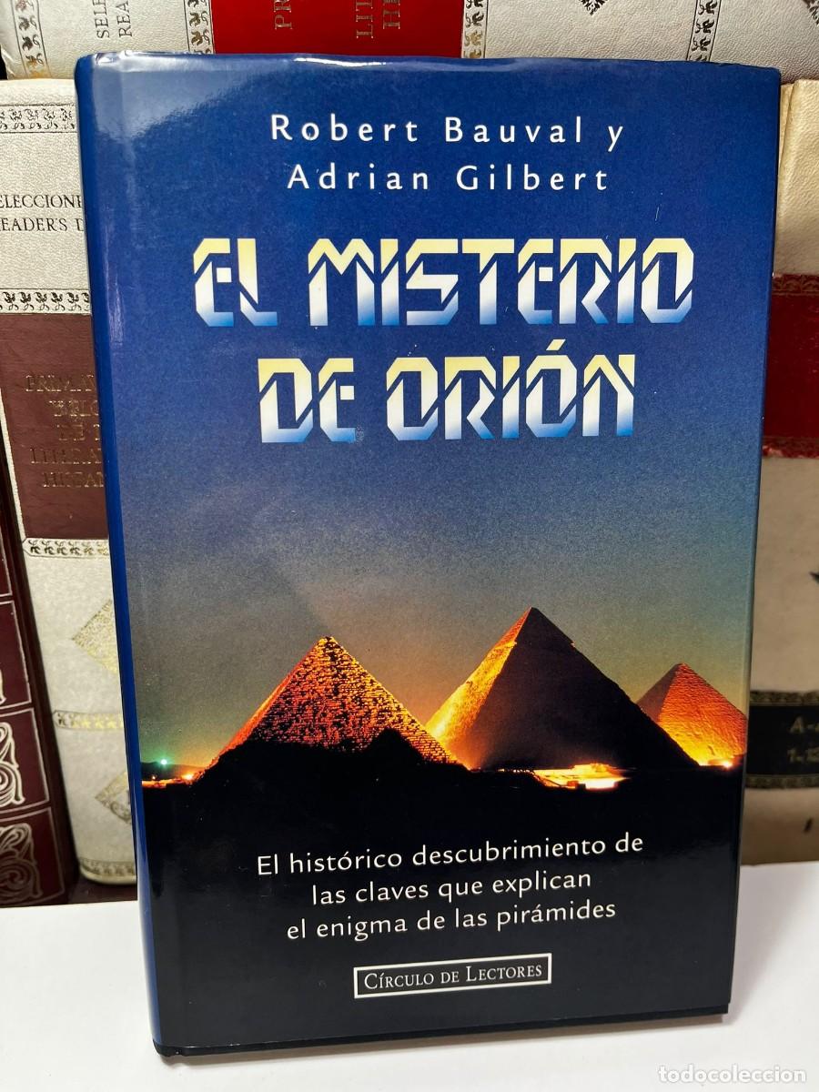Gebrauchte B&uuml;cher: EL MITERIO DE ORI&Oacute;N. Robert Bauval y Adri&aacute;n Gilbert. Ed. Circulo de Lectores. 1996.