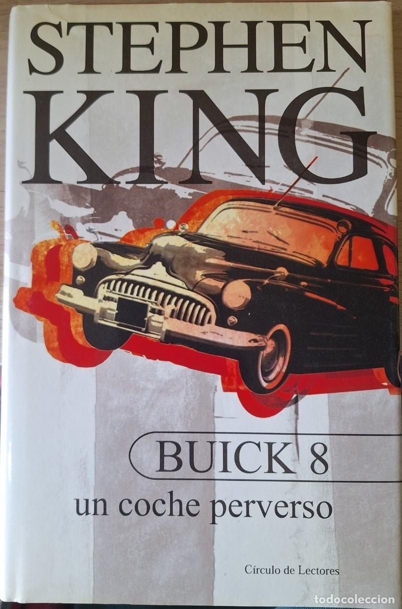 Libros de segunda mano: BUICK 8, UN COCHE PERVERSO. - KING, Stephen.