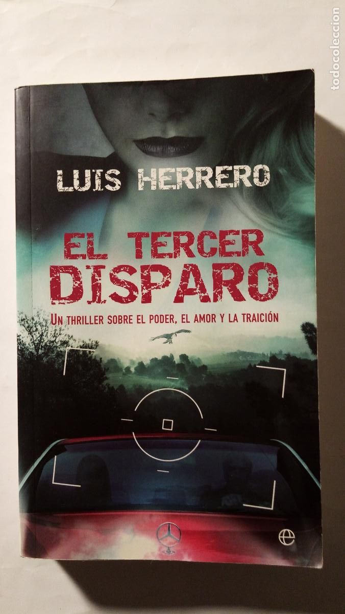 Libros de segunda mano: El tercer disparo / Luis Herrero. La esfera de los libros