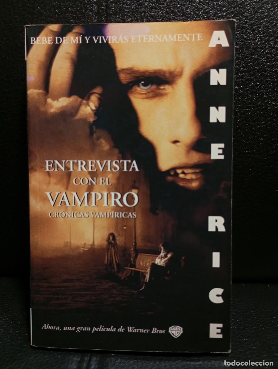 Libros de segunda mano: ENTREVISTA CON EL VAMPIRO - LIBRO - ANNE RICE - EDICIONES B - 1994