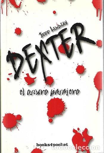 Libros de segunda mano: DEXTER. EL OSCURO PASAJERO. EDICIONES URANO. BOOKS4POCKET.