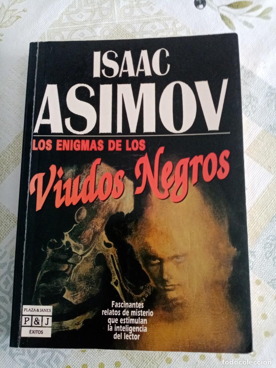 Libros de segunda mano: LOS ENIGMAS DE LOS VIUDOS NEGROS. Isaac Asimov ( PLAZA Y JANES )