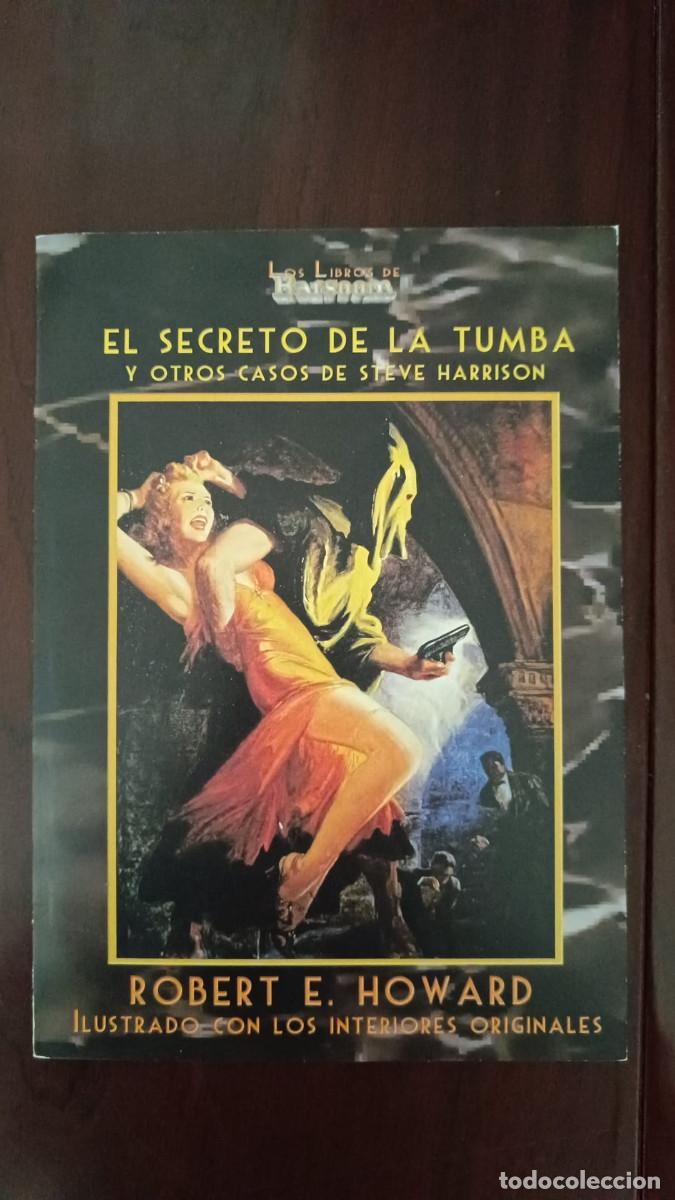 Libros de segunda mano: El secreto de la tumba y otros casos Steve Harrison &ndash; Robert E. Howard &ndash; Barsoom