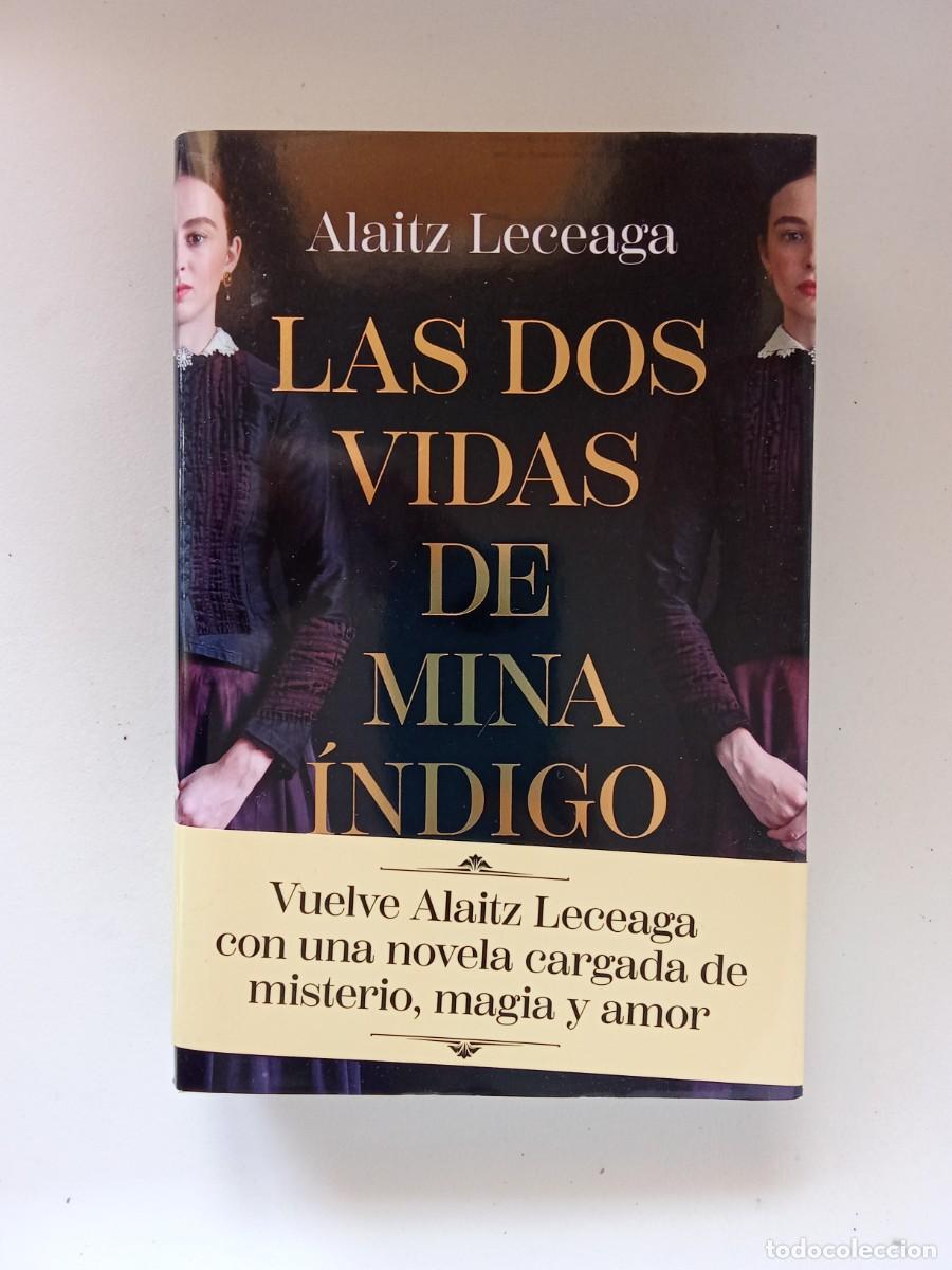 Libros de segunda mano: Alaitz Leceaga. Las dos vidas de Mina &Iacute;ndigo