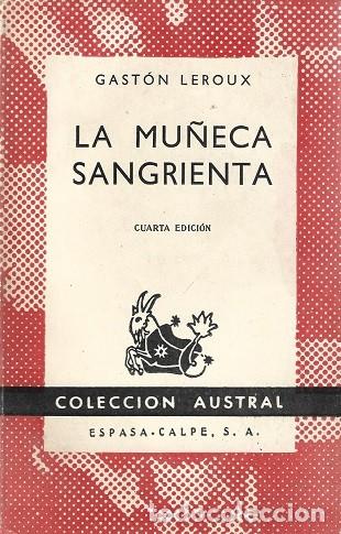 Libros de segunda mano: LA MU&Ntilde;ECA SANGRIENTA. GAST&Oacute;N LEROUX. ESPASA CALPE, AUSTRAL N&ordm; 378.