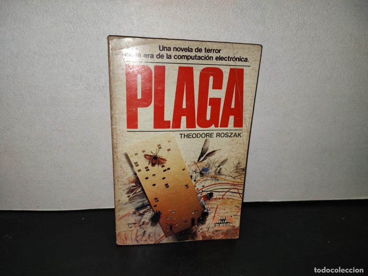 Libros de segunda mano: 213- PLAGA. THEODORE ROSZAK - BESTSELLER EDIVISION - PRIMERA EDICI&Oacute;N 1983