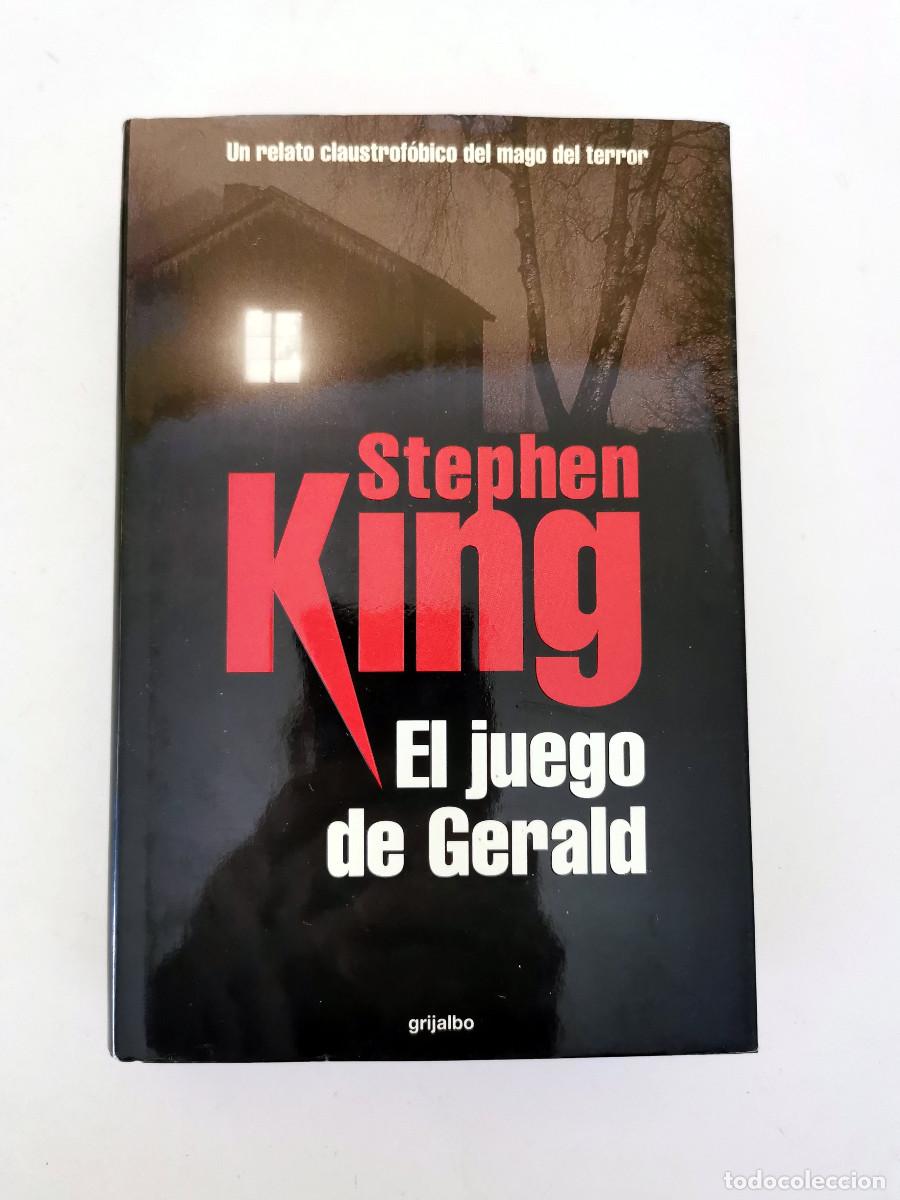 Libros de segunda mano: El juego de Gerald. Stephen King Grijalbo, 2001 Tapa dura. Primera edici&oacute;n en esta presentaci&oacute;n.