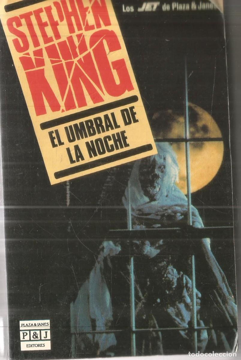 Livres d'occasion: STEPHEN KING. EL UMBRAL DE LA NOCHE. PLAZA JANES