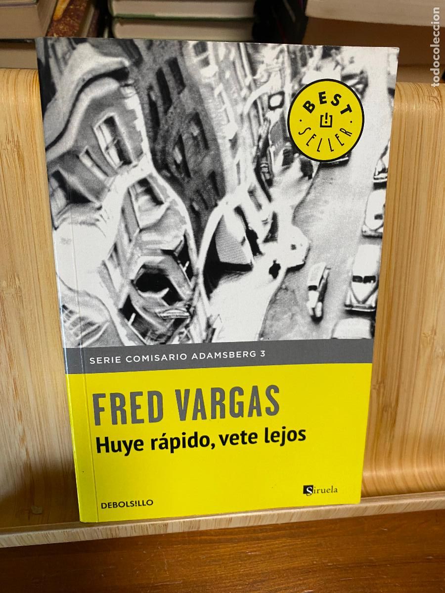 Livres d'occasion: HUYE R&Aacute;PIDO, VETE LEJOS. FRED VARGAS. DEBOLSILLO