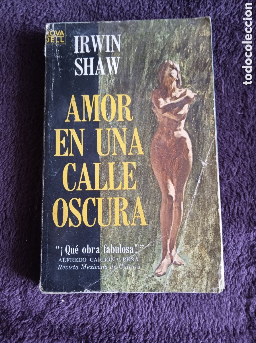 Gebrauchte B&uuml;cher: Amor en una calle oscura / Irwin Shaw -ED. NOVARO