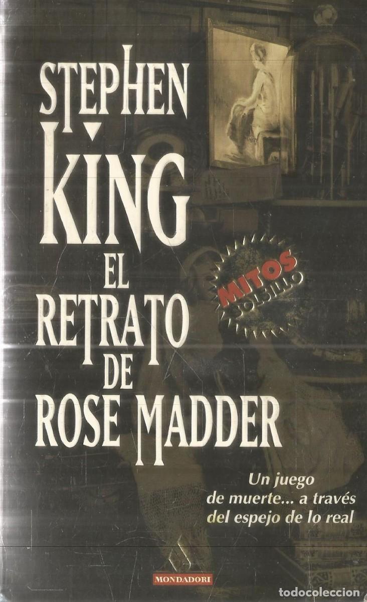 Libros de segunda mano: STEPHEN KING. EL RETRATO DE ROSE MADDER. MONDADORI