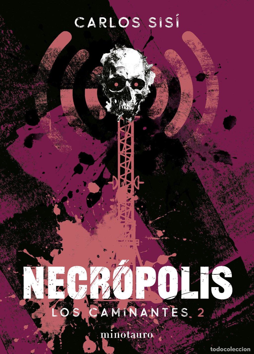 Libros de segunda mano: Los Caminantes: Necr&oacute;polis - Carlos Sis&iacute; - Minotauro - N&ordm; 2 de 6