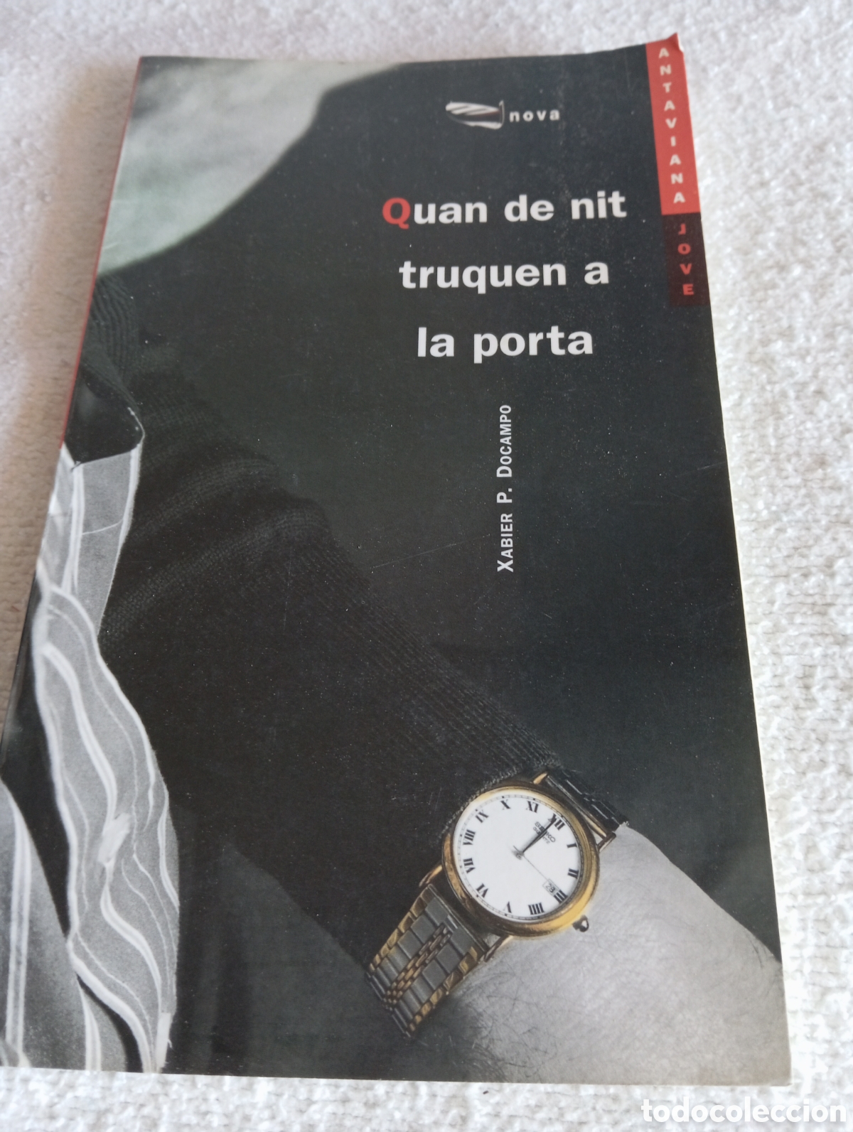 Libros de segunda mano: Llibre Xavier P. Docampo Quant de nit truquen a la porta Antaviana Jov&eacute; n&deg; 12 Barcanova 1996 Catal&aacute;n