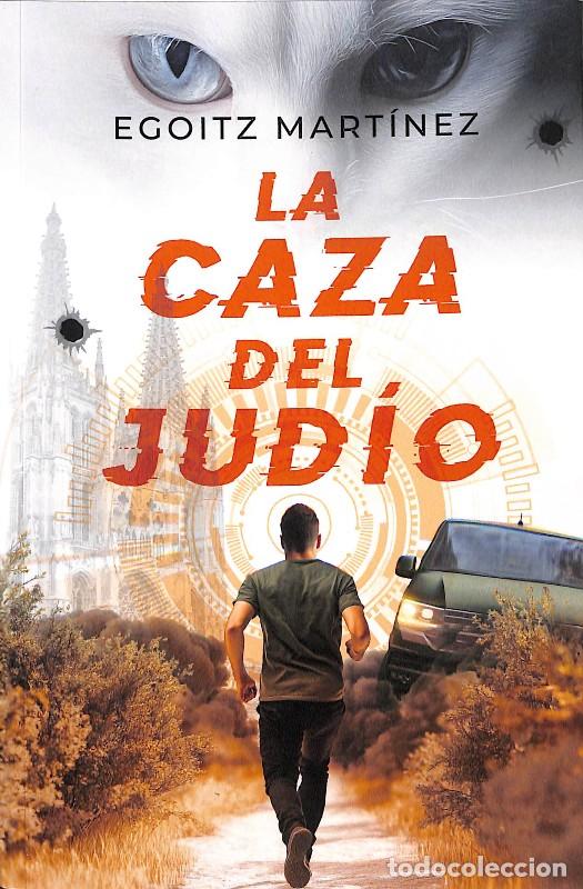 Libros de segunda mano: Caza del Jud&iacute;o - Martinez, Egoitz - AUTOEDICION - 2025
