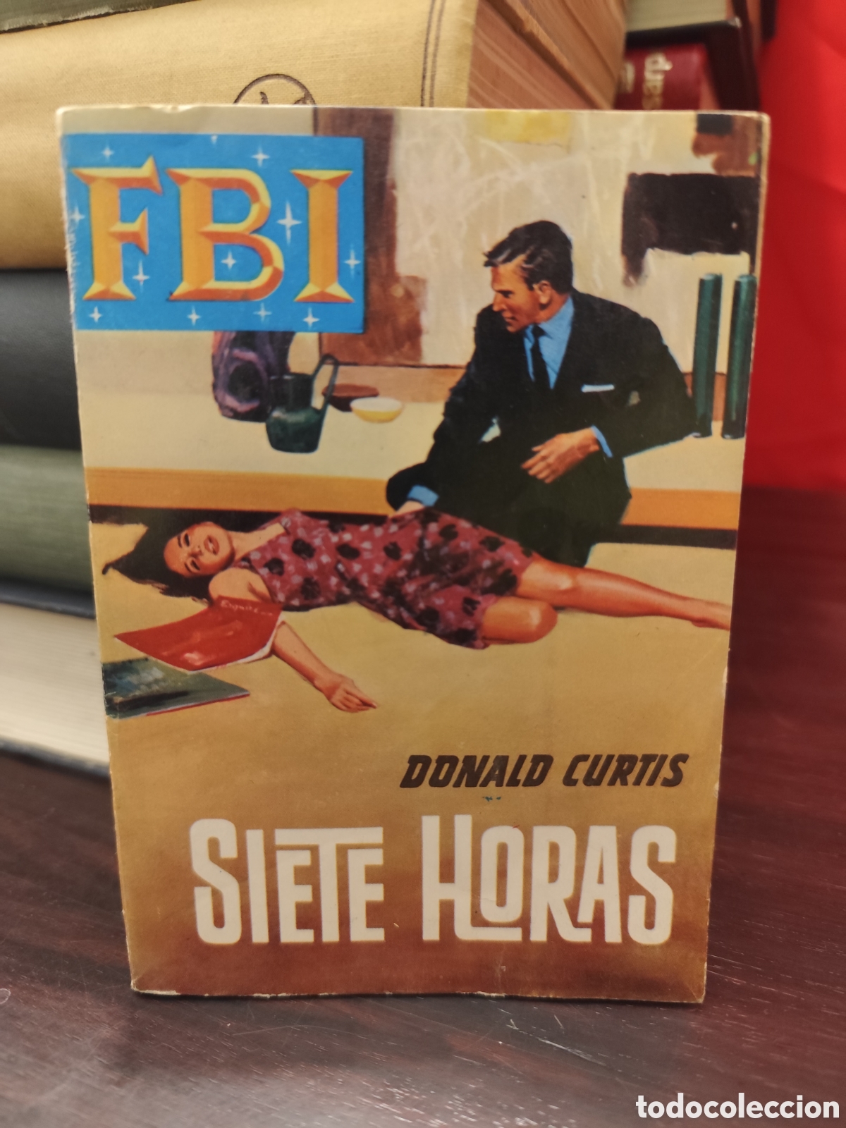 Libros de segunda mano: DONALD CURTIS - SIETE HORAS - FBI N&deg;811