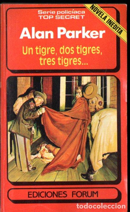 Gebrauchte B&uuml;cher: ALAN PARKER : UN TIGRE, DOS TIGRES, TRES TIGRES (TOP SECRET N&ordm; 26 - FORUM, 1985)